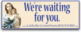 Catholics Come Home Rockford